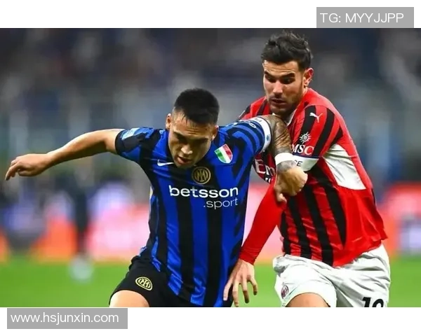 德甲激情对决国米大胜AC米兰帽子戏法引爆全场热情